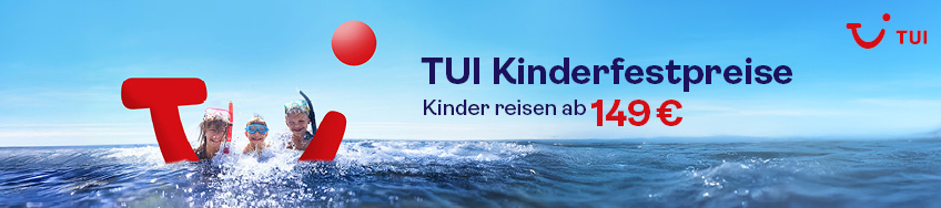 Banner TUI Kinderfestpreise ab 149€
